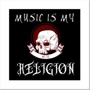 Music is my religion Posters and Art